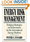 Energy Risk Management: Hedging Strategies and Instruments for the International Energy Markets
