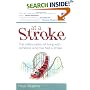 At a Stroke: The Rollercoaster of Living with Someone Who Has Had a Stroke