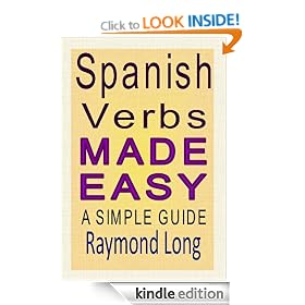 Spanish Verbs Made Easy: a Simple Guide