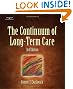 The Continuum of Long-Term Care (Thomson Delmar Learning Series in Health Services Administra)