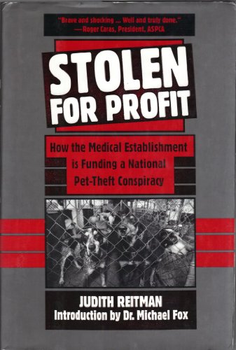 stolen for profit how the medical establishment is funding a national pet theft conspiracy