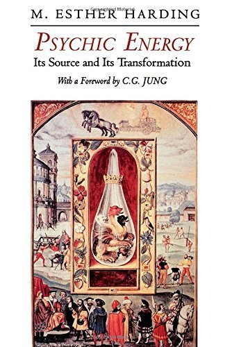 Psychic Energy: Its Source and Its Transformation [Bollingen Series X] by Mary Esther Harding (1973) Paperback