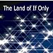 The Land of If Only [CD on Demand]