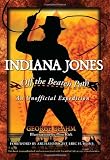 Buy : Indiana Jones--Off the Beaten Path: An Unofficial Expedition