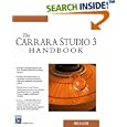 The Carrara Studio 3 Handbook (Graphics Series) (Graphics... by Mike de la Flor