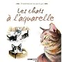Les chats � l'aquarelle de Editions ESI