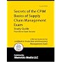 Secrets of the CPIM Basics of Supply Chain Management Exam Study Guide: CPIM Test Review for the Certified in Production and Inventory Management Exam