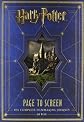 Harry Potter Page to Screen: The Complete Filmmaking Journey