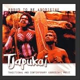Tjapukai - Proud To Be Aborigine (Audio CD) - B0026P4GFC