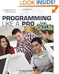 Programming Like a Pro for Teens