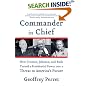 Commander in Chief: How Truman, Johnson, and Bush Turned a Presidential Power into a Threat to America's Future