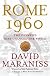 Rome 1960: The Olympics That Changed the World
