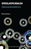 Speculative realism : problems and prospects