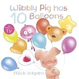 Wibbly Pig has 10 balloons : but he likes the teddy near balloon best