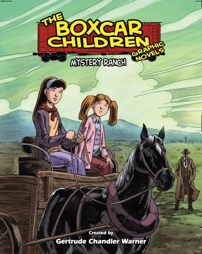 Mystery Ranch, A Graphic Novel #4 (Boxcar Children Graphic Novels)