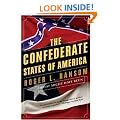 The Confederate States of America: What Might Have Been