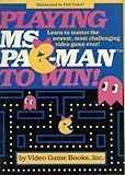 IMAGE OF Playing Ms. Pac-Man to Win