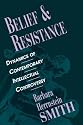 Belief and Resistance: Dynamics of Contemporary Intellectual Controversy