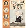 John, Paul, George & Ben (Bccb Blue Ribbon Picture Book Awards (Awards))