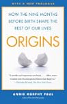 Origins: How the Nine Months Before B...
