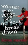 Review John Murray  / Woman on the Verge of a Nervous Breakdown: Life, Love and Talking It Through