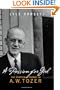 A Passion for God: The Spiritual Journey of A. W. Tozer