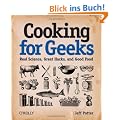 Cooking for Geeks: Real Science, Great Hacks, and Good Food