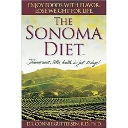 The Sonoma Diet: Trimmer Waist, Better Health in Just 10 Days!