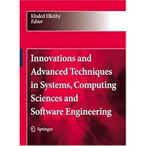【クリックで詳細表示】Innovations and Advanced Techniques in Systems， Computing Sciences and Software Engineering： Khaled Elleithy： 洋書