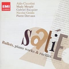 Satie : Ballets, Oeuvres pour piano, Raret�s