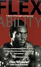 Flex Ability: A Story of Strength and Survival