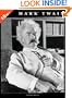 Mark Twain: 10 Books in 1. The Adventures of Tom Sawyer, Tom Sawyer Abroad, Tom Sawyer, Detective, Huckleberry Finn, Life On The Mississippi, The ... Court, Roughing It, and Following The Equator