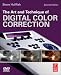 The Art and Technique of Digital Color Correction, Second Edition
