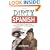 Dirty Spanish: Everyday Slang from "What's Up?" to "F*%# Off!" (Dirty Everyday Slang)