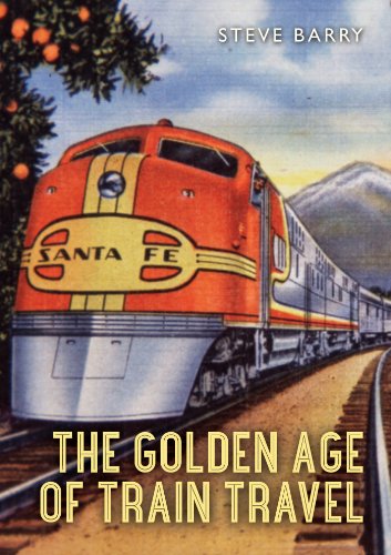 The Golden Age of Train Travel (Shire Library USA)