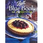 Ball Blue Book of Preserving by 