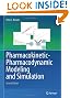 Pharmacokinetic-Pharmacodynamic Modeling and Simulation