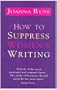 How to Suppress Womens Writing