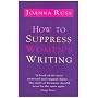 How to Suppress Women's Writing