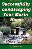 Amazon / CreateSpace: Successfully Landscaping Your Marin Home (Dane Rose)