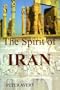 The Spirit Of Iran: A History of Achievement from Adversity
