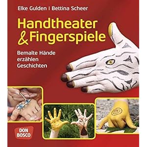 Handtheater und Fingerspiele - Bemalte Hände erzählen Geschichten