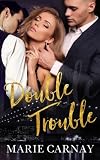 Double Trouble: A Menage Romance