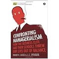 Confronting Managerialism: How the Business Elite and Their Schools Threw Our Lives Out of Balance - Economic Controversies