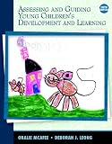 Assessing and Guiding Young Children's Development and Learning (5th Edition)