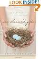 One Thousand Gifts: A Dare to Live Fully Right Where You Are