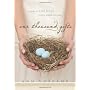 One Thousand Gifts: A Dare to Live Fully Right Whe&hellip von Ann Voskamp