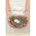 One Thousand Gifts: A Dare To Live Fully Right Where You Are