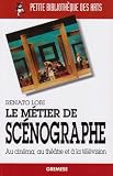 Le m�tier de sc�nographe : Au cin�ma, au th��tre et � la t�l�vision