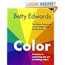 Color by Betty Edwards: A Course in Mastering the Art of Mixing Colors